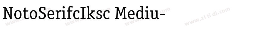 NotoSerifcIksc Mediu字体转换